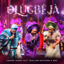 Veekee James – OLÙGBÈJÀ ft Shallom Matthew & OBA