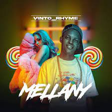 Vinto Rhyme – Mellany