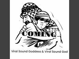 Viral Sound Goddess – COMING (Remix) ft. Viral Sound God