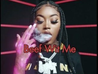 Asian Doll – Beef Wit Me