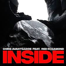 Chris Avantgarde – Inside Ft. Red Rosamond