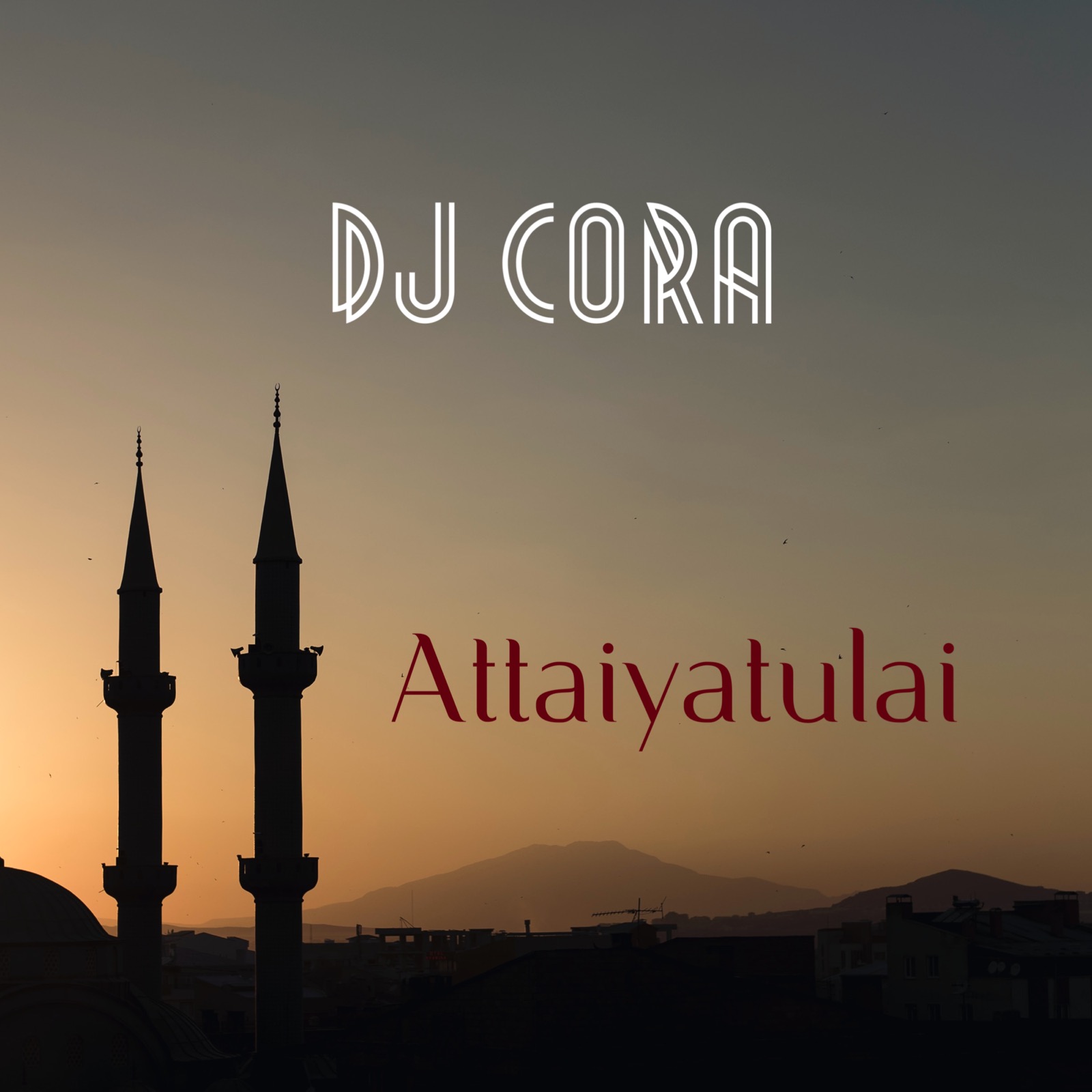 DJ CORA – Attaiyatulilai