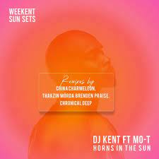 DJ Kent – Horns In The Sun ft. Thakzin, Mo-T, Brended Praise & Mörda