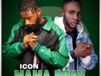 Icon – Mama Pray Ft. Enaxi Songz