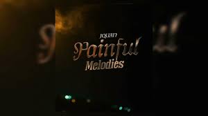 Jquan – Painful Melodies