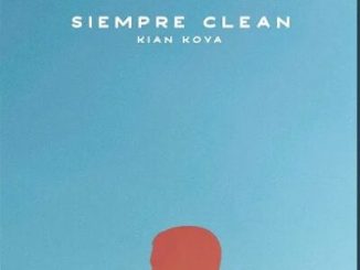 Kian Kova – Siempre Clean