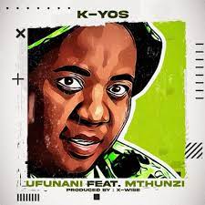 Kyos – Ufunani Ft Mthunzi