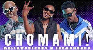 Mellow – Chomami ft Sleazy & LeeMckrazy