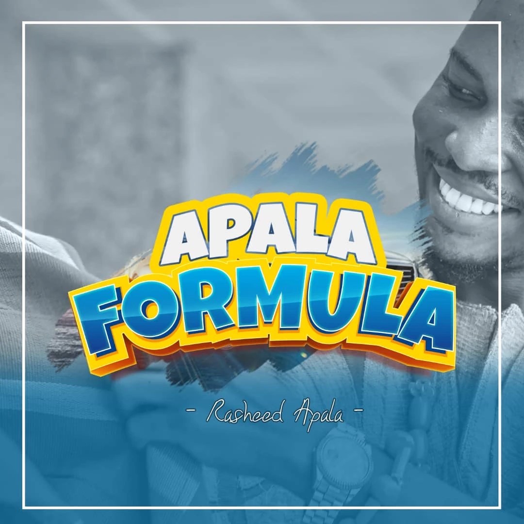 Rasheed Apala – APALA FORMULA