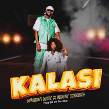 Recho Rey – Kalasi Ft. eddy kenzo