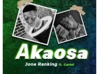 Jona Ranking – Akaosa ft. Cartel