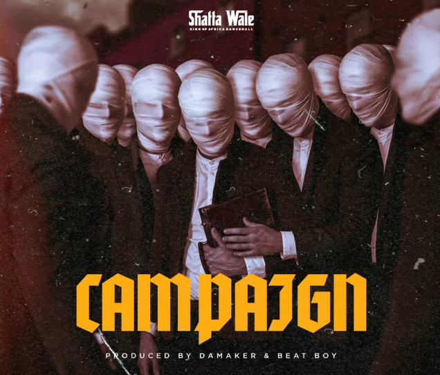 Shatta Wale – Campaign