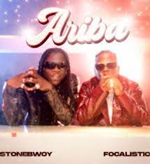 Stonebwoy – Ariba ft. Focalistic