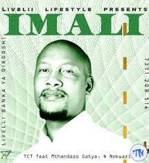 TCT – Imali ft. Mthandazo Gatya & Nokwazi