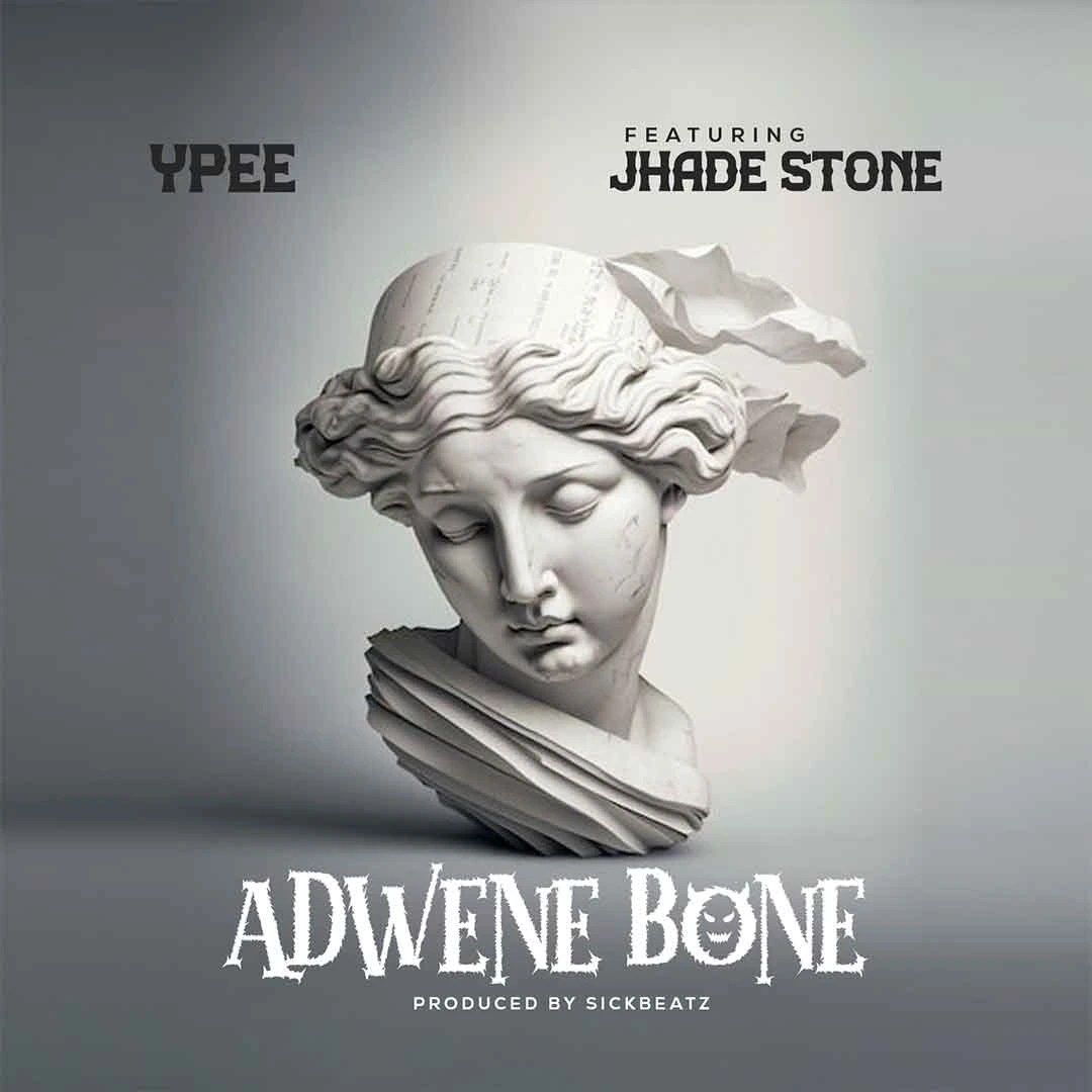 Ypee – Adwen Bone Ft. Jhade Stone