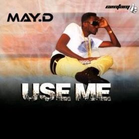 Use Me Lyrics by May D 